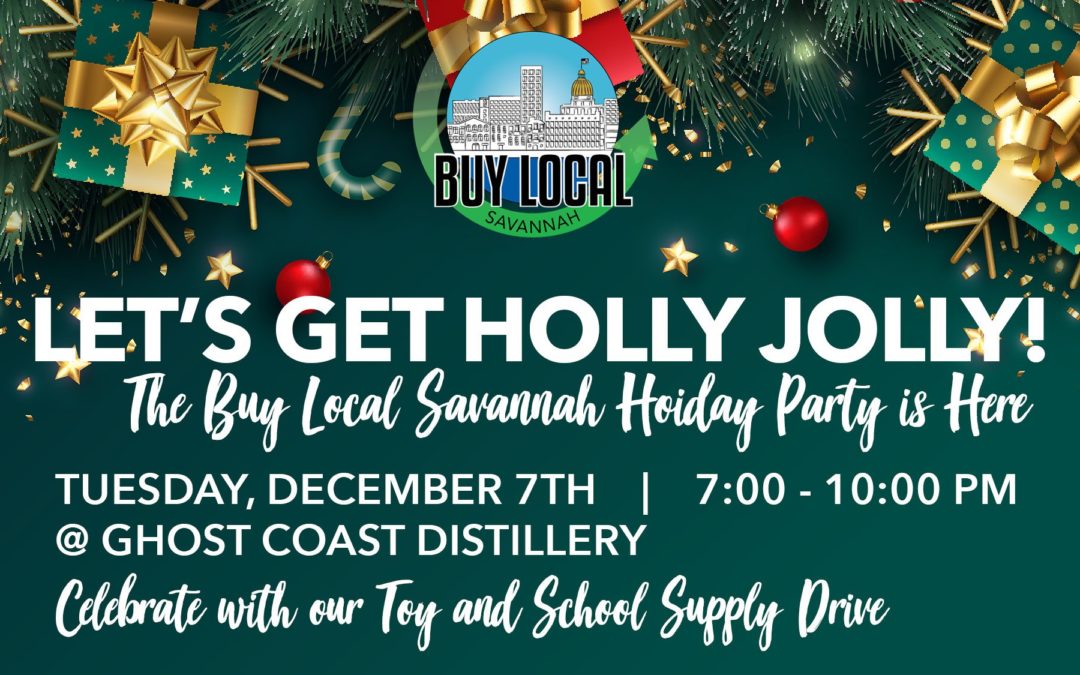 PRESS RELEASE: Buy Local Savannah to Host Holly Jolly Holiday Party on December 7
