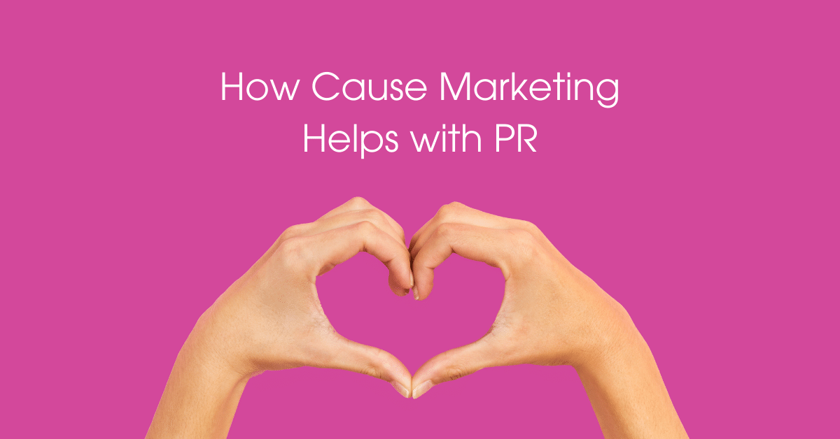 How Cause Marketing Helps with PR Blog Good Cause Marketing