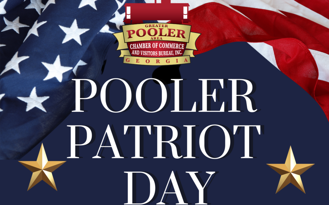 PRESS RELEASE: Greater Pooler Area Chamber of Commerce Presents Patriot Day Celebration Saturday, September 10