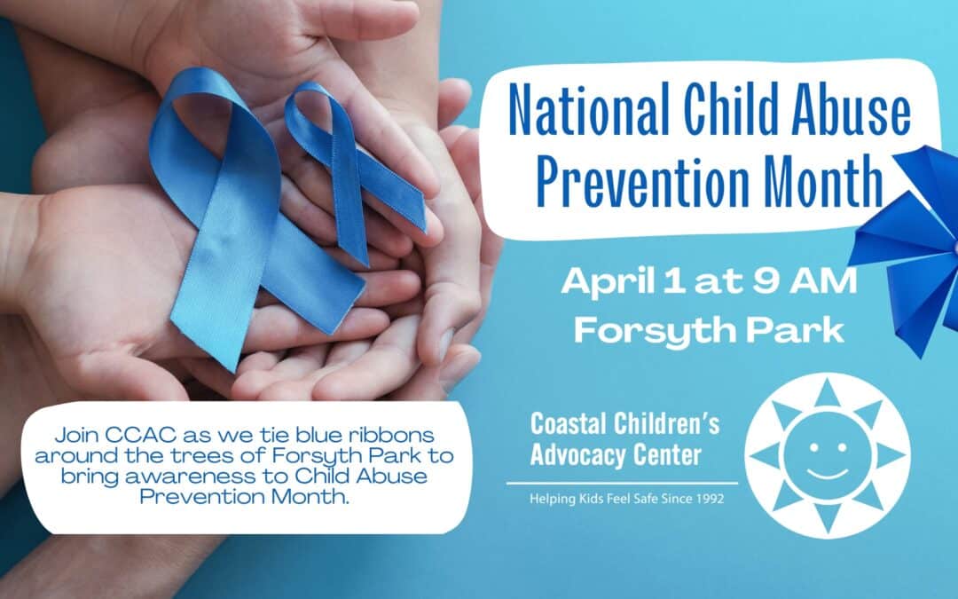 PRESS RELEASE: Coastal Children’s Advocacy Center to Raise Awareness with Blue Pinwheels and Ribbons This National Child Abuse Prevention Month
