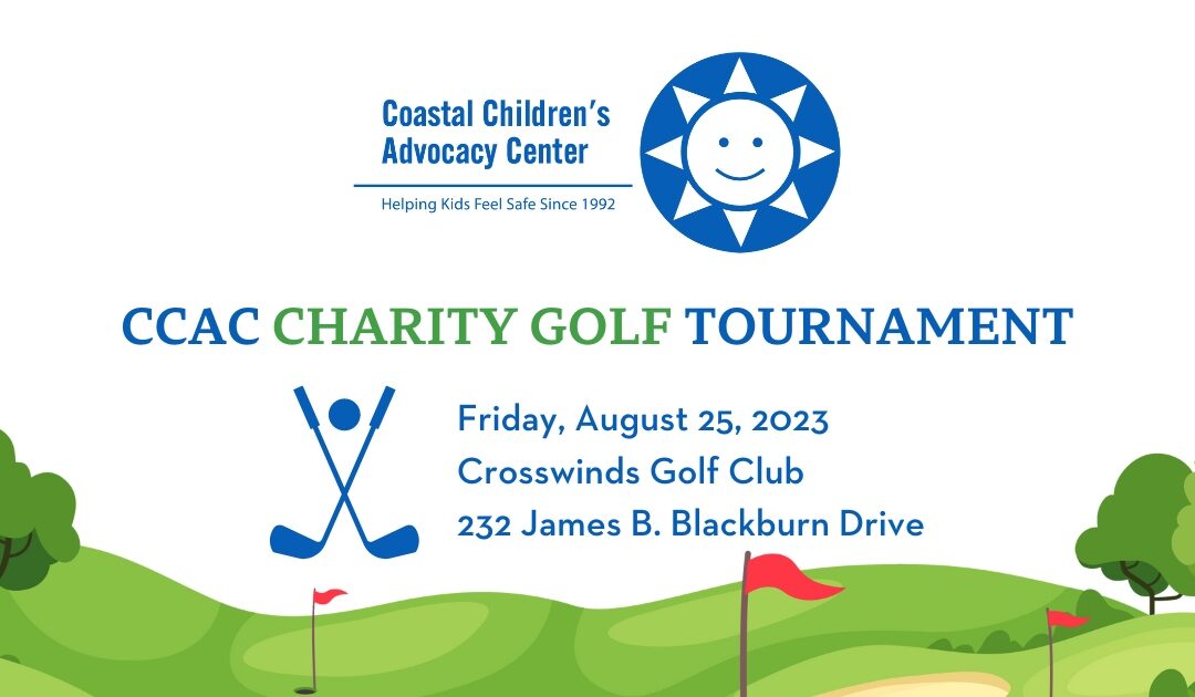 PRESS RELEASE: Coastal Children’s Advocacy Center to Host 2nd Annual Golf Tournament on August 25