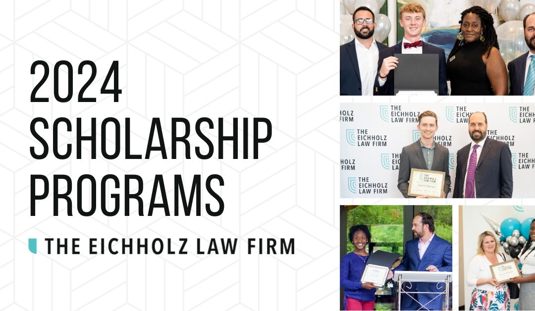 PRESS RELEASE: The Eichholz Law Firm Now Accepting Applications for 2024 Scholarships
